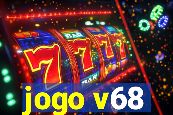 jogo v68